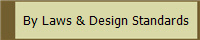   By Laws & Design Standards